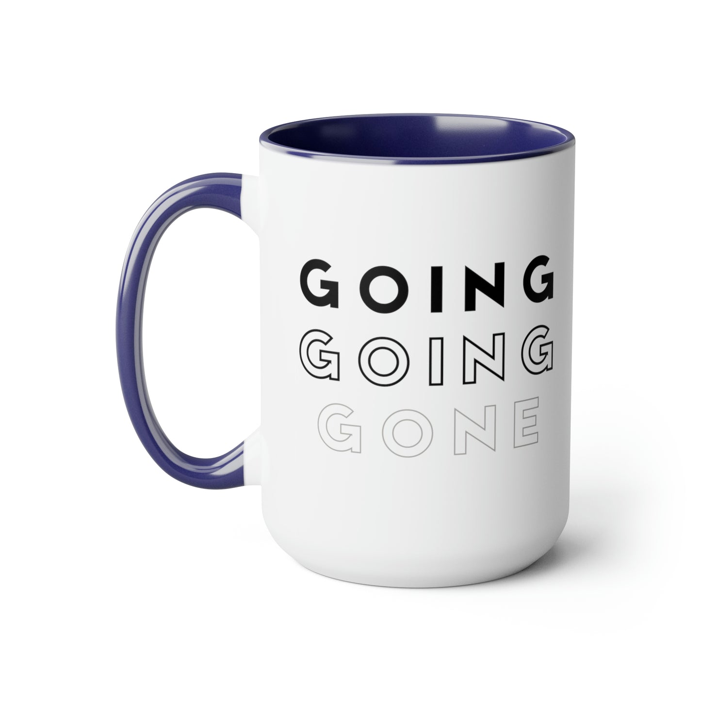 The “Going Going Gone” Large Coffee Mug, 15oz