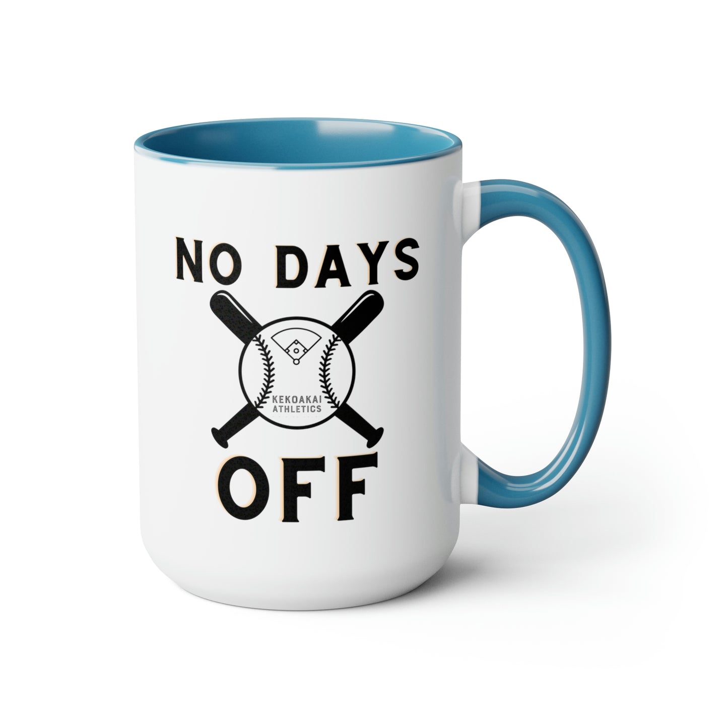 The “No Days Off” Large Coffee Mug, 15oz