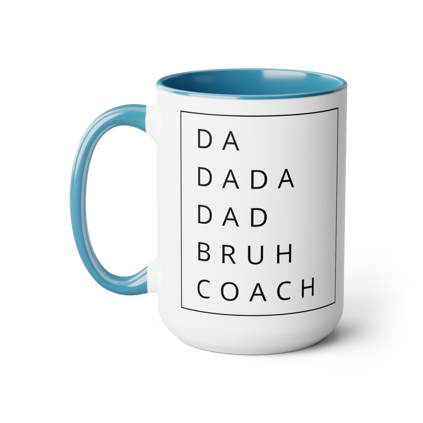 The “Da Dada Dad Bruh Coach” Large Coffee Mug, 15oz