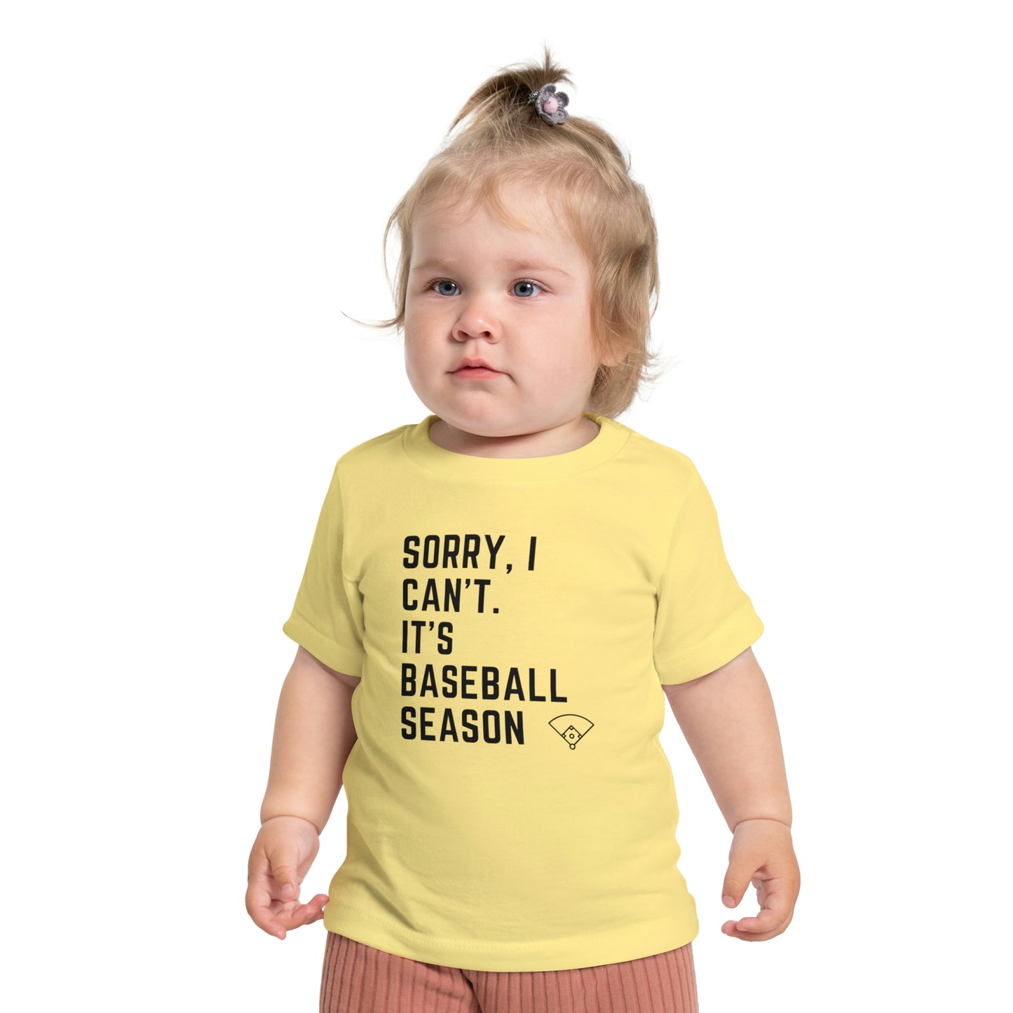 The “Sorry, I Can’t. It’s Baseball Season” Baby Short Sleeve T-Shirt