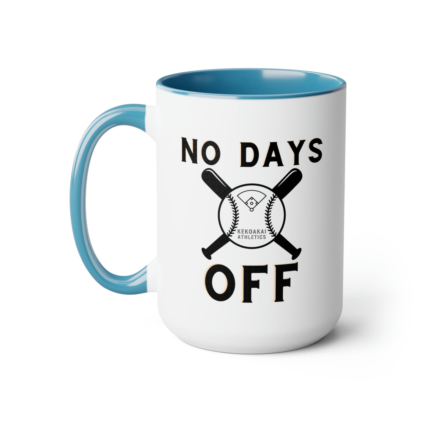 The “No Days Off” Large Coffee Mug, 15oz