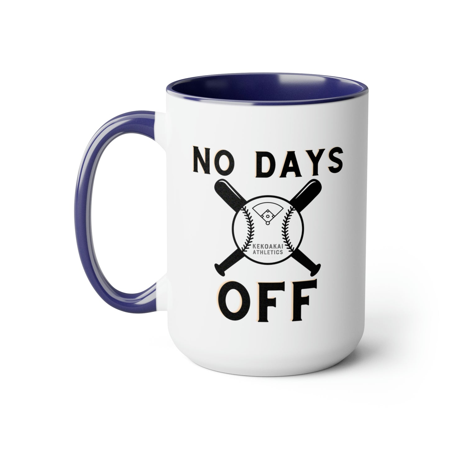 The “No Days Off” Large Coffee Mug, 15oz