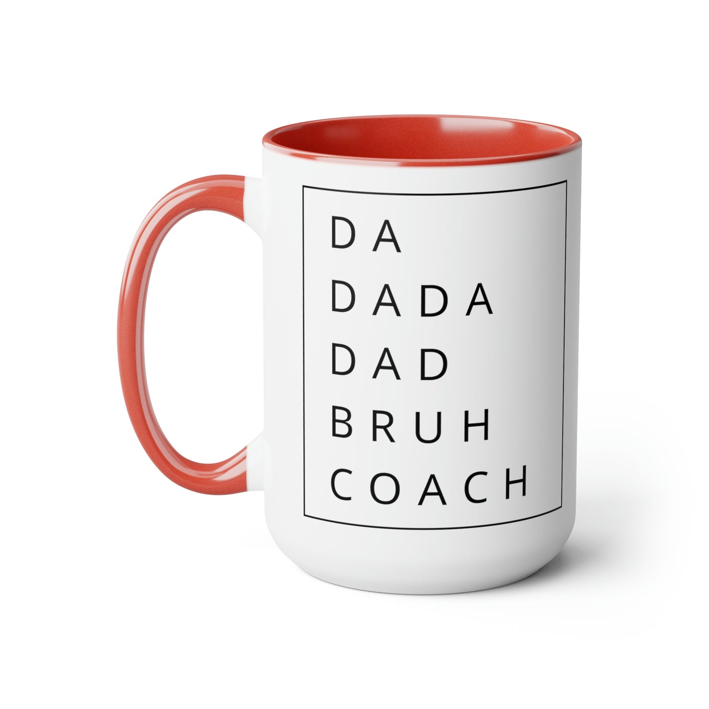 The “Da Dada Dad Bruh Coach” Large Coffee Mug, 15oz